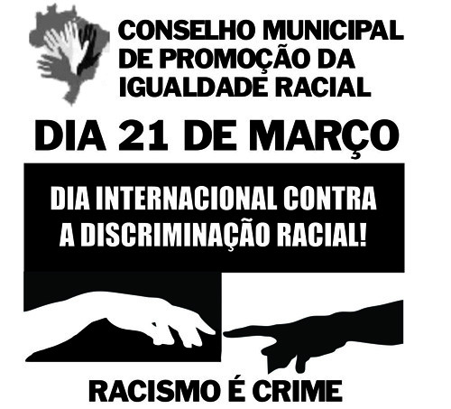 O Dia Internacional contra a Discriminação Racial ? 21 de março ? será marcado em Campos, pelo Conselho Municipal de Promoção da Igualdade Racial (CMPIR), nesta quinta-feira (21) e na sexta-feira (22). (Foto: Divulgação)